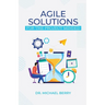 Agile Solutions: For the Project Minded