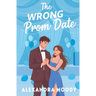 The Wrong Prom Date