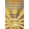 The EUREKONOMICS(TM) Dazzling Dozen: The Overlooked and Under Reported Benefits of Whole Life Insurance