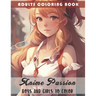 Anime Passion: Boys and Girls to Color: Adults Coloring Book