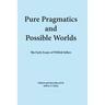 Pure Pragmatics and Possible Worlds: The Early Essays of Wilfrid Sellars