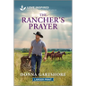 The Rancher's Prayer: An Uplifting Inspirational Romance