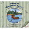 Hooray for Minnesota Lakes!: For Minnesotans (and Those Who Wish They Were) of All Ages
