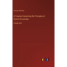 A Treatise Concerning the Principles of Human Knowledge: in large print