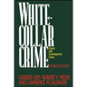 White-Collar Crime: Offenses in Business, Politics, and the Professions, 3rd Ed