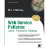 Web Services Patterns: Java Edition