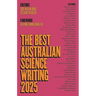 The Best Australian Science Writing 2025