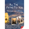 All the Paths to You