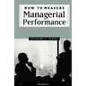 How to Measure Managerial Performance
