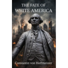 The Fate of White America