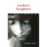 Medea's Daughters: Forming and Performing the Woman Who Kills