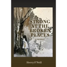 Strong at the Broken Places