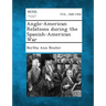 Anglo-American Relations During the Spanish-American War