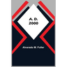 A. D. 2000