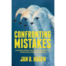 Confronting Mistakes: Lessons from the Aviation Industry When Dealing with Error