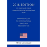 Expanded Access to Investigational Drugs for Treatment Use (US Food and Drug Administration Regulation) (FDA) (2018 Edition)