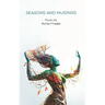 Seasons and Musings: Poetry by Rachael Vaughn