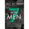 Seven More Men: And the Secret of Their Greatness