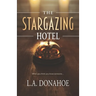 The Stargazing Hotel