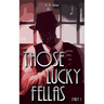 Those Lucky Fellas: Part 1