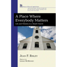 A Place Where Everybody Matters
