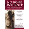 No Bone Unturned: Inside the World of a Top Forensic Scientist and His Work on America's Most Notorious Crimes and Disasters