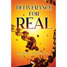 Deliverance For Real