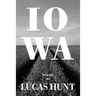 Iowa: Poetry by Lucas Hunt