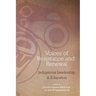 Voices of Resistance and Renewal: Indigenous Leadership in Education
