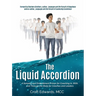 The Liquid Accordion: A Somatic and Embodiment Primer for Coaching In, With, and Through the Body for Coaches and Leaders