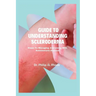 Guide to Understanding Scleroderma: Steps to managing and living with autoimmune disease