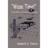 Wase Time!