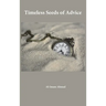 Timeless Seeds of Wisdom and Advice