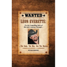 LEON EVERETTE, The Good, The Bad, and The Blessed