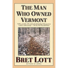 The Man Who Owned Vermont