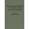 The Inaugural Addresses of Twentieth-Century American Presidents