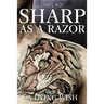 Sharp as a Razor: A Dying Wish
