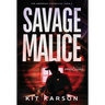 Savage Malice: A Sheriff Elliott Mystery