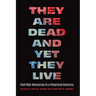 They Are Dead and Yet They Live: Civil War Memories in a Polarized America