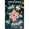 Tell Me My Future