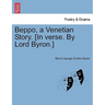Beppo, a Venetian Story. [In Verse. by Lord Byron.] Seventh Edition