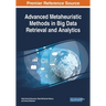 Advanced Metaheuristic Methods in Big Data Retrieval and Analytics