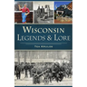 Wisconsin Legends & Lore