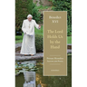 The Lord Holds Us by the Hand: Private Homilies, Seasons and Feasts