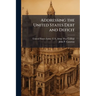 Addressing the United States Debt and Deficit