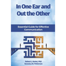 In One Ear and Out the Other: Essential Guide for Effective Communication