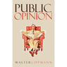 Public Opinion: The Original 1922 Edition