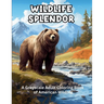 Wildlife Splendor: A Grayscale Adult Coloring Book of American Wildlife