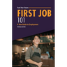 First Job 101: A Teen Guide to Employment