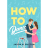 How to Dance